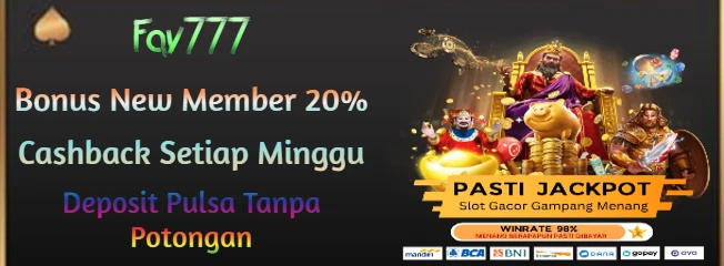 Fav777: Situs Gaming Online Slot Ready 24 Jam Online Terbaik Para Slotter